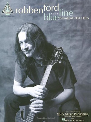 ROBBEN FORD AND THE BLUE LINE HANDFUL OF BLUES