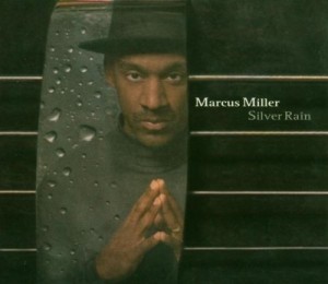 Silver rain - Marcus Miller