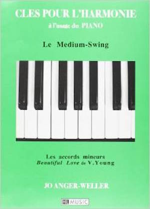 Clés pour l’Harmonie à l’usage du piano – Le Medium-Swing