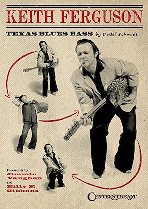 Keith Ferguson – Texas Blues Bass