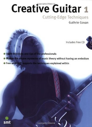 Creative Guitar 1 – Cutting-edge Technique