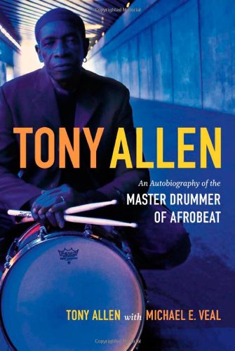 An Autobiography of the Master Drummer of Afrobeat
