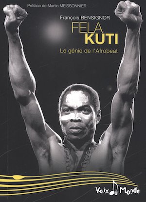 Fela Kuti Le génie de l'Afrobeat